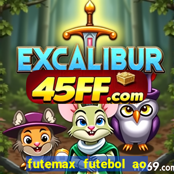 futemax futebol ao vivo na tv